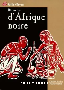 10 contes d'Afrique noire