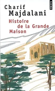 Histoire de la grande maison