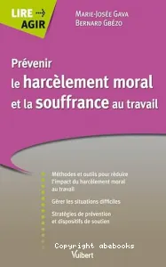 Prévenir le harcèlement moral et la souffrance au travail