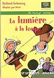 la Lumière à la loupe