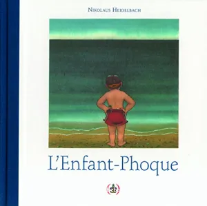 Enfant-phoque (L')