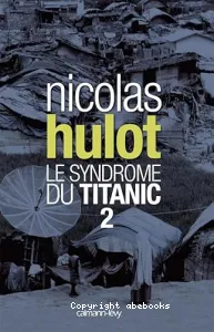 Le syndrome du Titanic