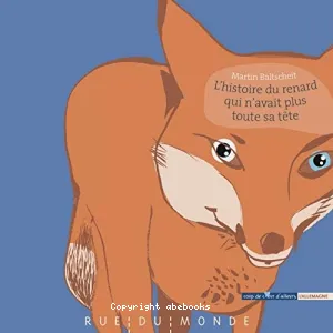 Histoire du renard qui n'avait plus toute sa tête (L')