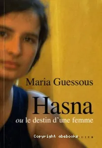 Hasna ou Le destin d'une femme