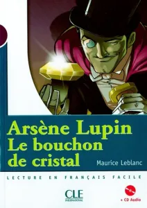 Arsène Lupin, Le bouchon de cristal