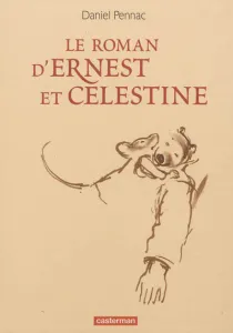Roman d'Ernest et Célestine (Le)