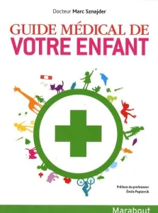 Guide médical de votre enfant