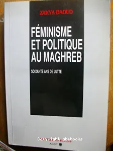 Féminisme et politique au Maghreb