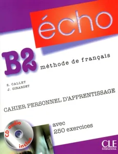 Echo B2 - Cahier personnel d'apprentissage