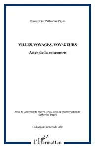 Villes, voyages, voyageurs