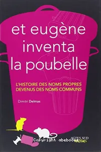 Et Eugène inventa la poubelle