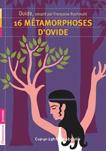 16 métamorphoses d'Ovide