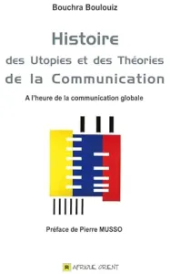 Histoire des utopies et des théories de la communication