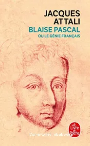 Blaise Pascal ou Le génie français