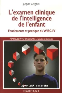 L'examen clinique de l'intelligence de l'enfant