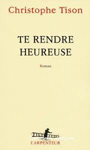 Te rendre heureuse