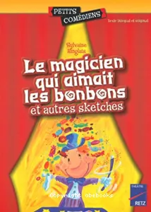 Le Magicien qui aimait les bonbons