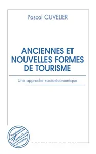 Anciennes et nouvelles formes de tourisme