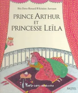 Prince Arthur et princesse Leïla