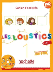 Les Loustics 1 - A1.1 - Cahier d'activités