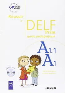 Réussir le DELF Prim A1.1, A1