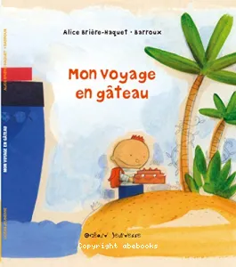 Mon voyage en gâteau