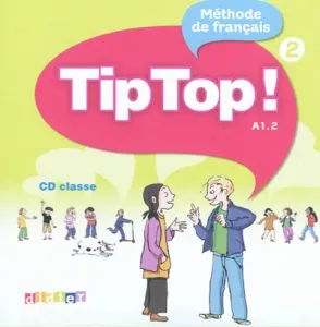Tip Top ! - Niveau 2 - A1.2