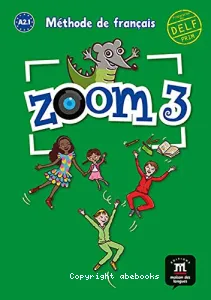 Zoom 3 ; [livre de l'élève]