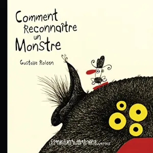 Comment reconnaître un monstre