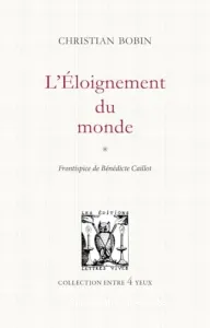 L' éloignement du monde