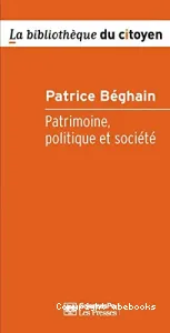 Patrimoine, politique et société