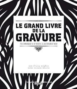 Le grand livre de la gravure