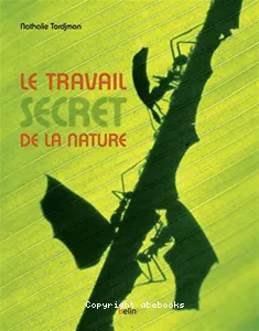 Travail secret de la nature (Le)