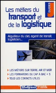 Les métiers du transport et de la logistique