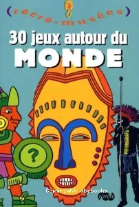 30 jeux autour du monde