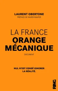 France orange mécanique (La)