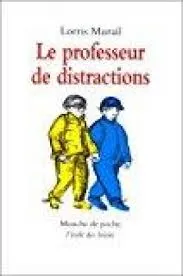 Le professeur de distractions