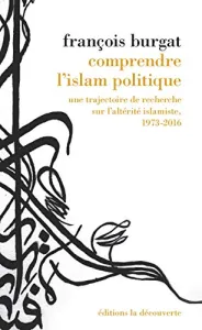 Comprendre l'islam politique