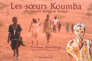 Les sœurs Koumba : un fabuleux voyage au Sénégal