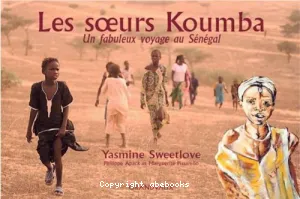 Les sœurs Koumba : un fabuleux voyage au Sénégal