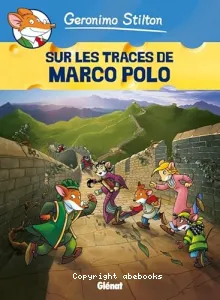 Sur les traces de Marco Polo