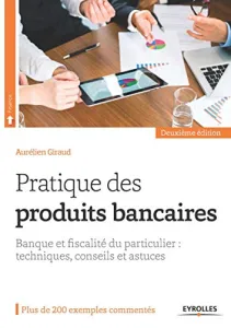 Pratique des produits bancaires