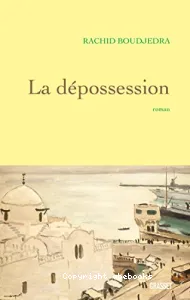 La dépossession