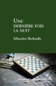 Une dernière fois la nuit