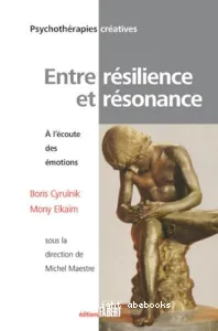 Entre résilieince et résonance