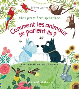 Comment les animaux se parlent-ils?