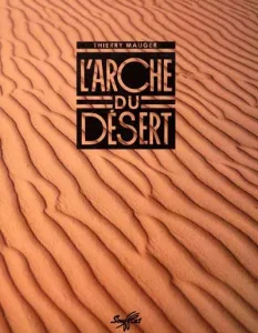Arche du désert (L')