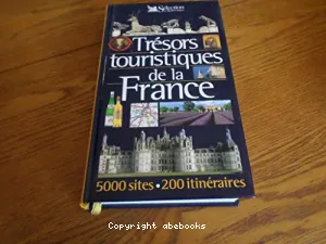 TRESORS TOURISTIQUES DE LA FRANCE