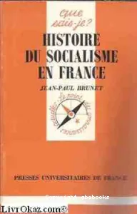 HISTOIRE DU SOCIALISME EN FRANCE