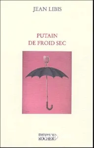 Putain de froid sec